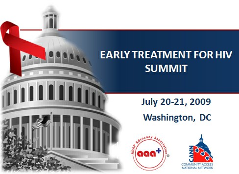 Early Treatment for HIV Summit, July 20-21, 2009